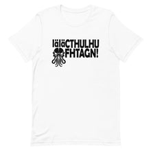 Load image into Gallery viewer, Cthulhu Fhtagn! TShirt